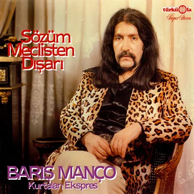 Barış Manço - Sözüm Meclisten Dışarı albüm kapağı