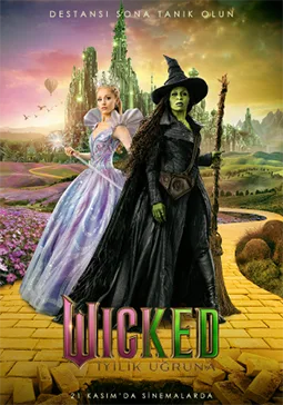 Wicked: İyilik Uğruna (Wicked: For Good) Wicked: İyilik Uğruna (Wicked: For Good) film afişi