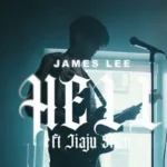 James Lee ve Jiaju Shen’den iş birliği: “Hell” James Lee - Hell klip afişi