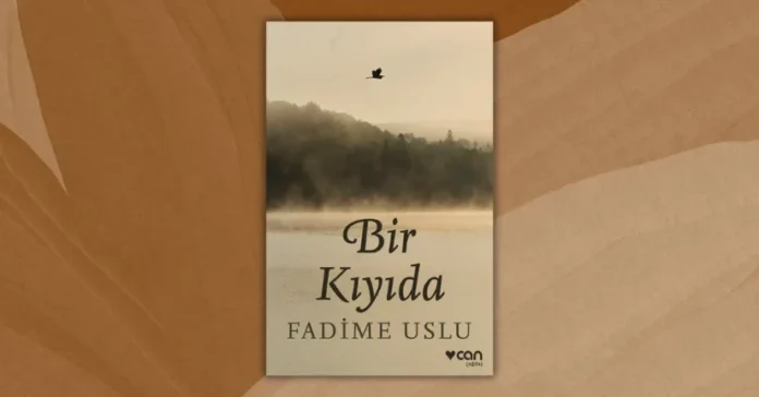 Fadime Uslu'nun Bir Kıyıda kitabının ön kapağı