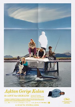 Aşktan Geriye Kalan (The Love That Remains) Aşktan Geriye Kalan (The Love That Remains) film afişi