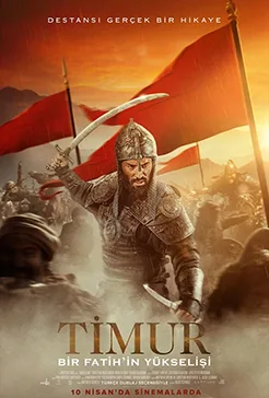 Timur: Bir Fatih'in Yükselişi (Tamerlane: Rise of the Last Conqueror) film afişi