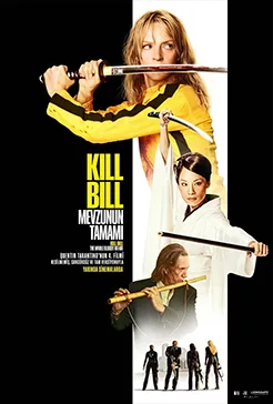 Kill Bill: Mevzunun Tamamı (Kill Bill: The Whole Bloody Affair) Kill Bill: Mevzunun Tamamı (Kill Bill: The Whole Bloody Affair) film afişi