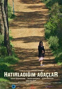 Hatırladığım Ağaçlar Hatırladığım Ağaçlar film afişi