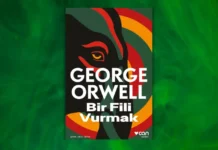 George Orwell’den güçlü, canlı, kışkırtıcı denemeler: Bir Fili Vurmak George Orwell - Bir Fili Vurmak kapak