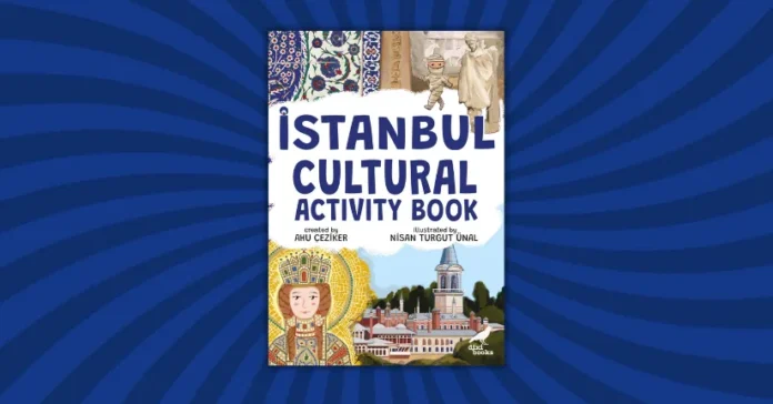 Ahu Çeziker - İstanbul Cultural Activity Book