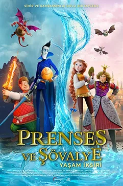 Prenses ve Şövalye: Yaşam İksiri (How to Save the Immortal: Elixir of Life) film afişi